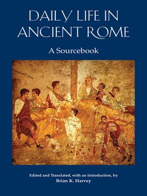 cover image of Daily Life in Ancient Rome